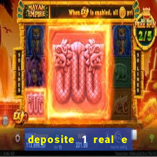 deposite 1 real e ganhe 10